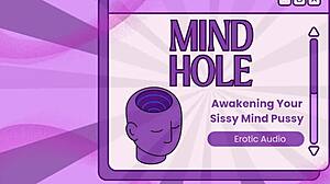 Mind hole series on awakening and sissy enthrallment