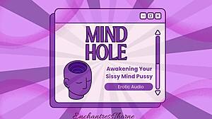 Mind hole series on awakening and sissy enthrallment