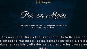 je te prends en main, voisine coquine