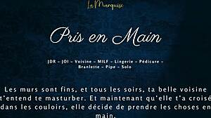 je te prends en main, voisine coquine