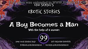 A boy turns into a man in this erotic audio experience for women.