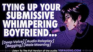 wanna hear your boyfriend whimper tied up and submissive for me??