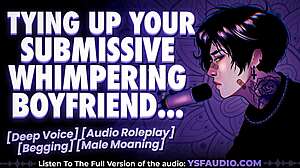 wanna hear your boyfriend whimper tied up and submissive for me??