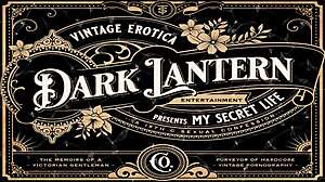 Dark Lantern Entertainment dezvăluie două secole de porno păros vintage!